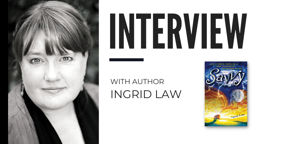 Ingrid Law Discusses Savvy