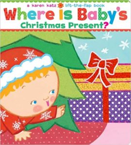 Where Is Baby's Christmas Present? Board Book