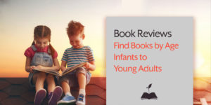 Children's Book Reviews for all ages