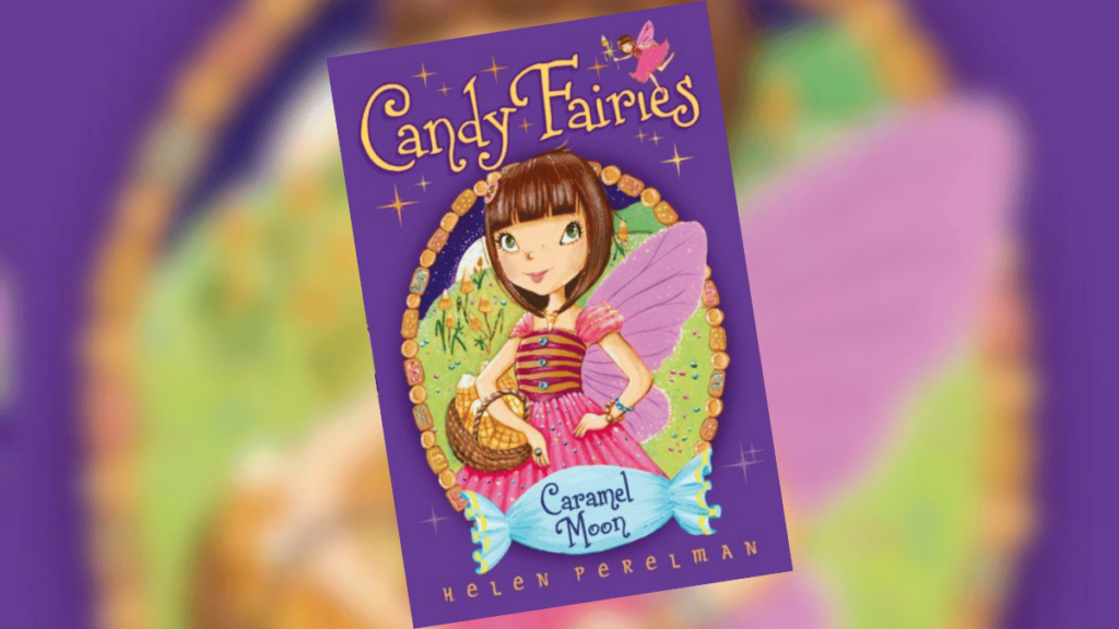 Candy Fairies: Caramel Moon | Book Spotlight