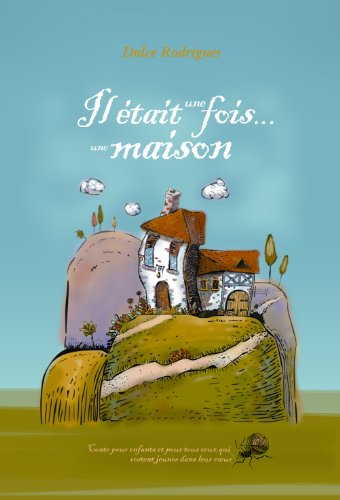 Il était une Fois une Maison