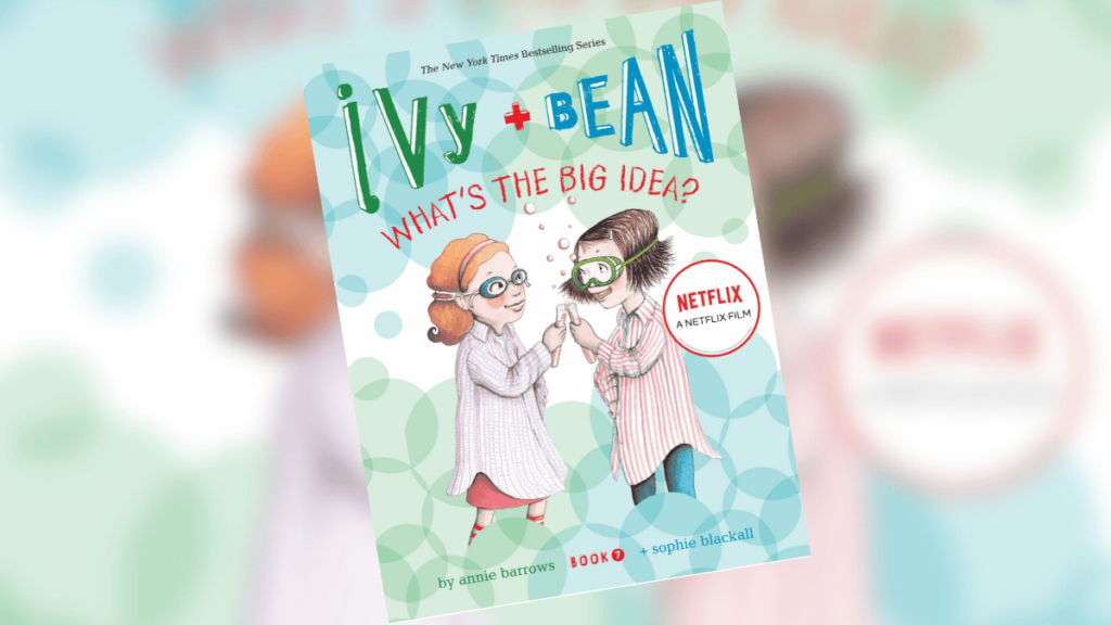 Ivy + Bean: What's the Big Idea? | Book Spotlight