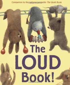 The Loud Book by Deborah Underwood