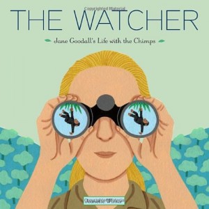 Jane Goodall Book for Kids: The Watcher