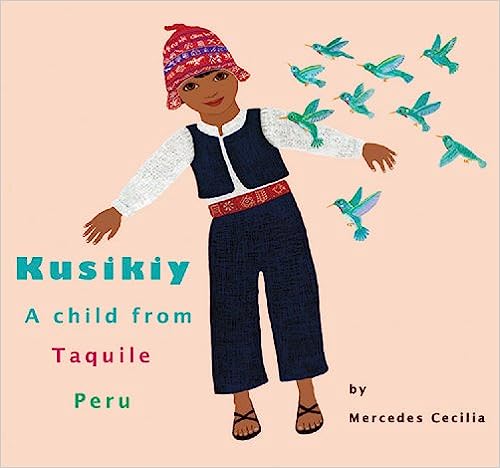 Kusikiy: A Child from Taquile, Peru 