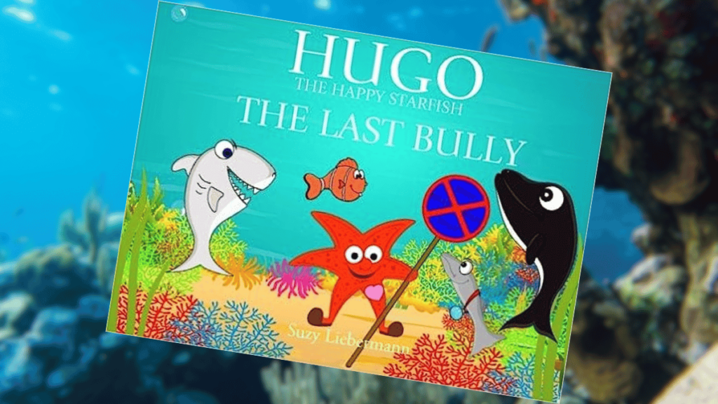 The Last BullyHugo the Happy Starfish Book Spotlight