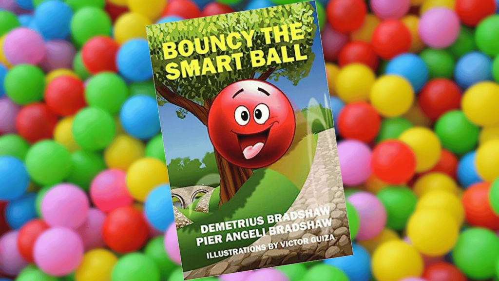 Bouncy the Smart Ball, by Demetrius Bradshaw | Book Spotlight