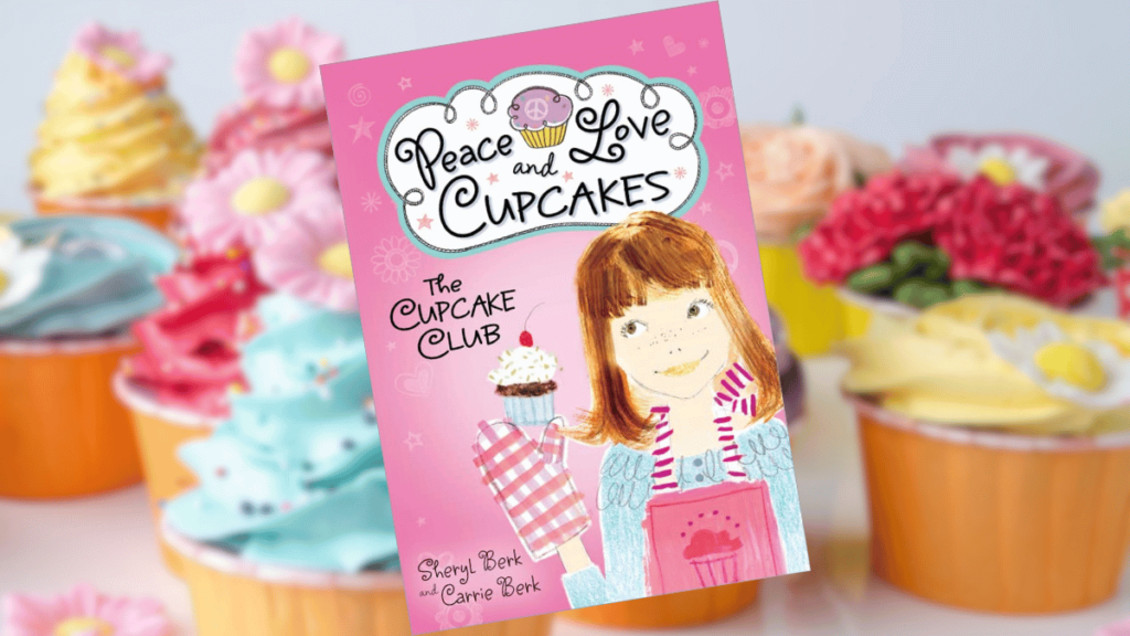 The Cupcake Club: Peace, Love, and Cupcakes | Book Spotlight