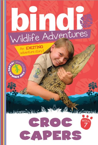 Bindi Wildlife Adventures- Croc Capers: cover