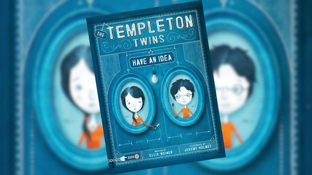 The Templeton Twins Have an Idea Book Spotlight