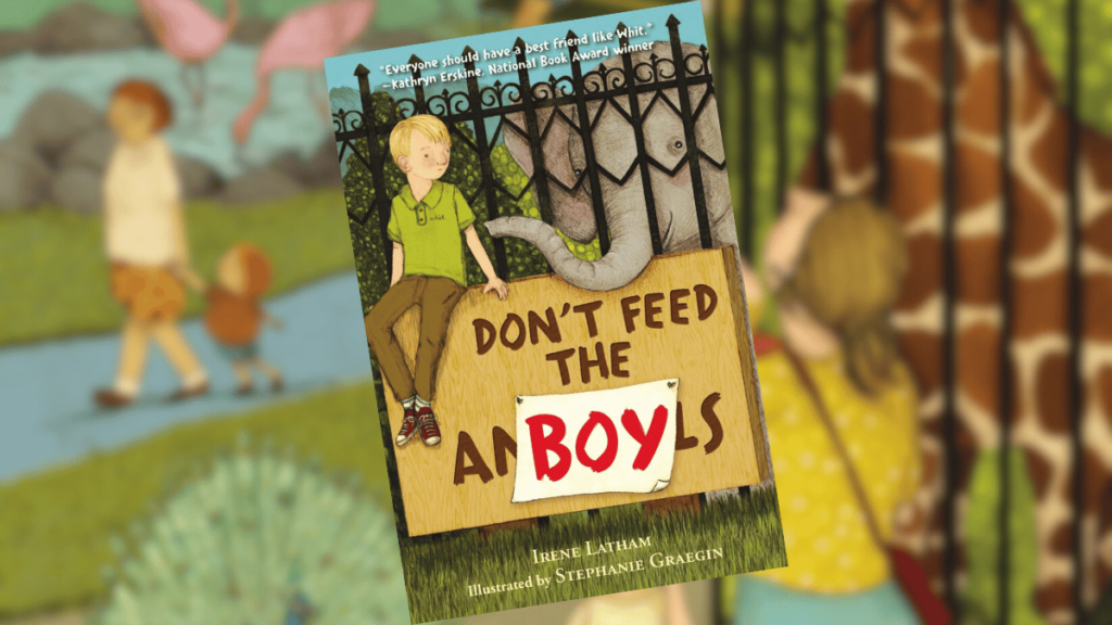 Don't Feed the Boy, by Irene Latham | Book Spotlight