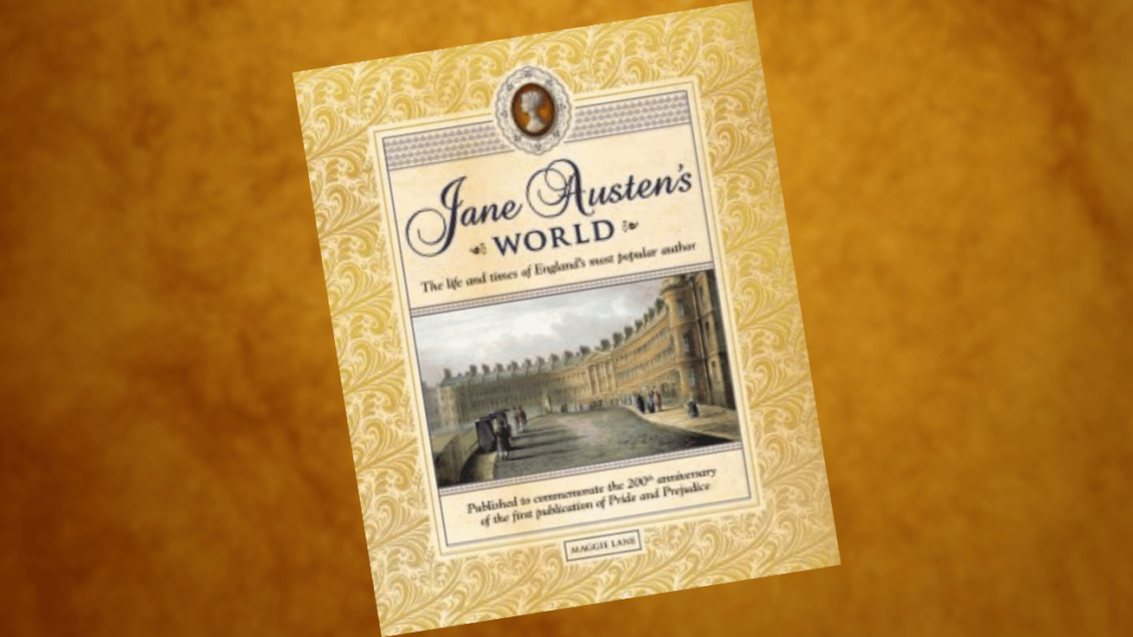 Jane Austens World by Maggie Lane Book Spotlight