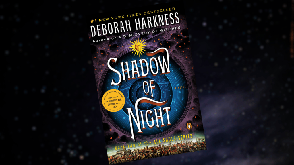 Shadow of Night by Deborah Harkness Book Spotlight