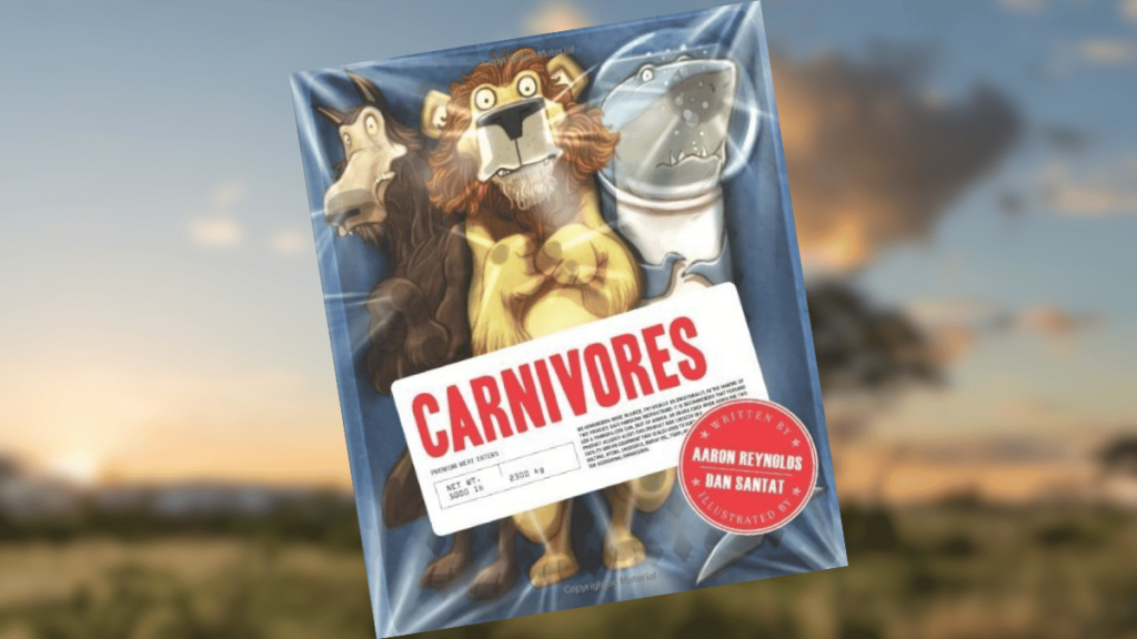 Carnivores by Aaron Reynolds and Dan Santat | Giveaway