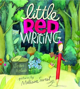 Little Red Writing_FC_HiRes | The Children's Book Review Little Red Writing Book