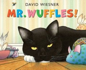 Mr. Wuffles! (Caldecott Medal - Honors Winning Title(s)) By David Wiesner