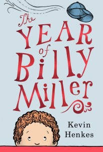 The Year of Billy Miller by Kevin Henkes, Newbery Honor Book