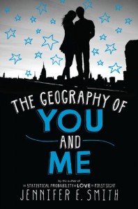 The Geography of You and Me by  Jennifer E. Smith