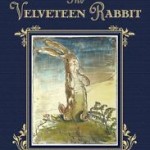 Velveteen Rabbit | The Children's Book Review Velveteen Rabbit