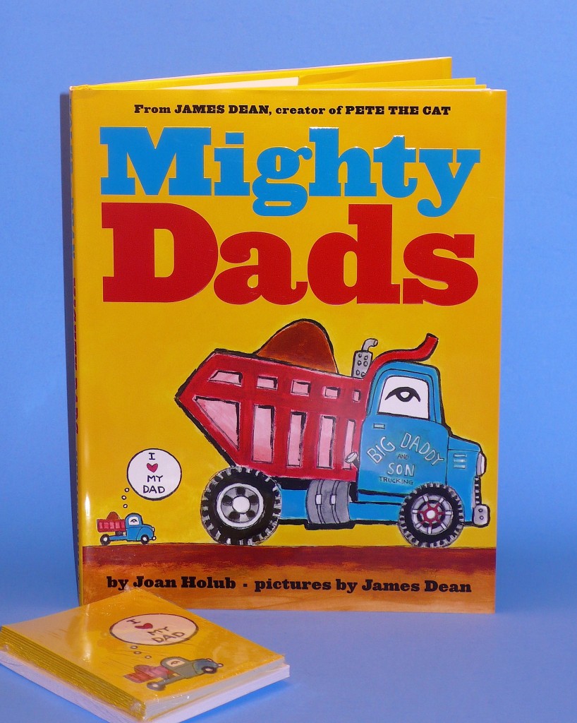 Mighty Dads by Joan Holub; Illustrated by James Dean