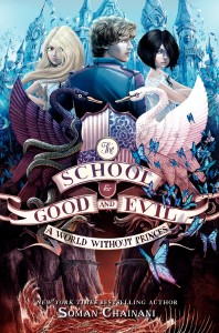 The School for Good and Evil: A World Without Princes