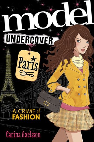 Model Undercover: Paris, By Carina Axelsson