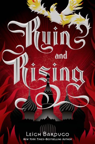 Ruin and Rising (Grisha Trilogy) By Leigh Bardugo