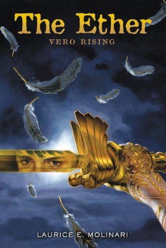 The Ether: Vero Rising by Laurice Elehwany Molinari