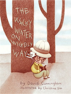 The Wacky Winter on Wiggly Way by David Cunningham