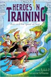 Ares and the Spear of Fear (Heroes in Training) By Joan Holub, Suzanne Williams