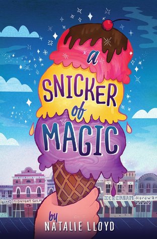 A Snicker of Magic By Natalie Lloyd