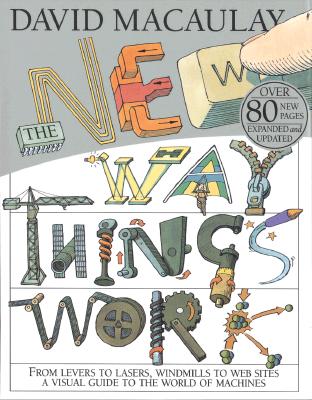 The New Way Things Work By David Macaulay