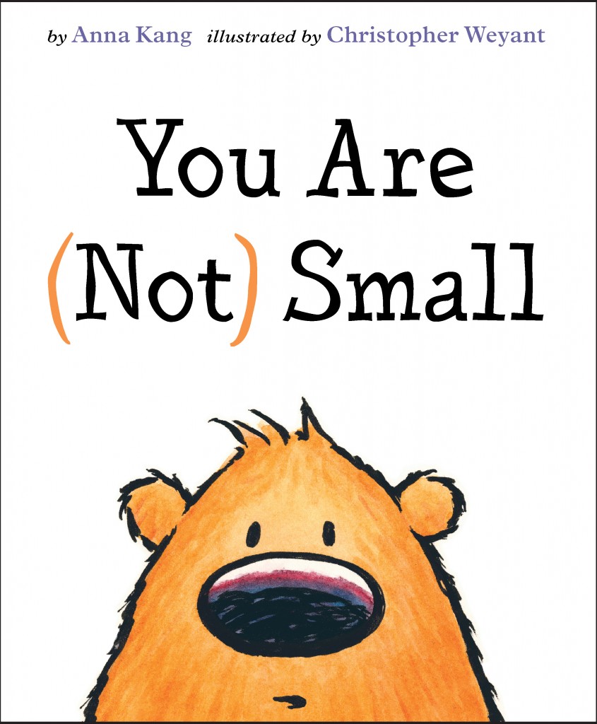 You Are Not Small By Anna Kang