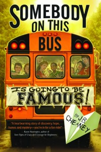 Somebody on This Bus Is Going to Be Famous By J.B. Cheaney