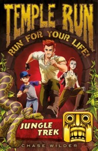 Temple Run Book One Run for Your Life: Jungle Trek (Temple Run: Run for Your Life!) By Chase Wilder