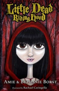 Little Dead Riding Hood (Scarily Ever Laughter) By Amie Borst, Bethanie Borst