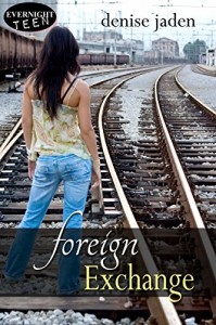 Foreign Exchange By Denise Jaden