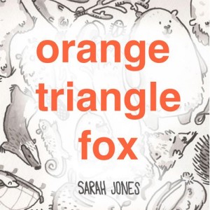 Orange Triangle Fox by Sarah Jones
