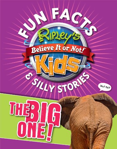 Ripley's Fun Facts & Silly Stories THE BIG ONE!