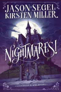 Nightmares! By Jason Segel, Kirsten Miller