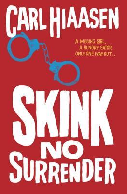 Skink--No Surrender By Carl Hiaasen