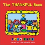 The Thankful Book By Todd Parr | The Children's Book Review The Thankful Book By Todd Parr