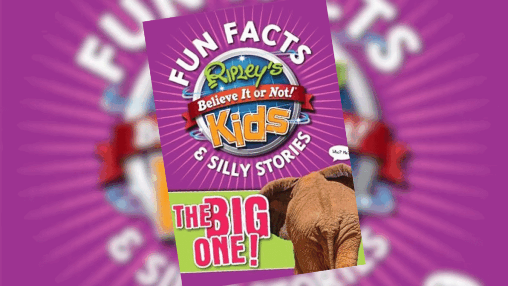Ripley’s Fun Facts & Silly Stories: The Big One! | Dedicated Review