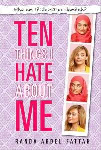 Ten Things I Hate About Me By Randa Abdel-Fattah