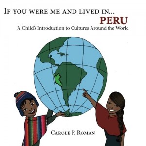 If You Were Me and Lived in...Peru- A Child's Introduction to Cultures Around the World