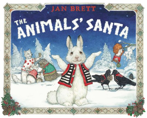 The Animal's Santa by Jan Brett