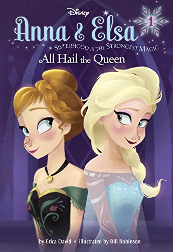 Anna & Elsa #1- All Hail the Queen (Disney Frozen) (A Stepping Stone Book(TM))