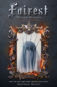 Fairest: The Lunar Chronicles: Levana's Story By Marissa Meyer