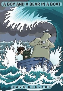 A Boy and a Bear in a Boat By Dave Shelton