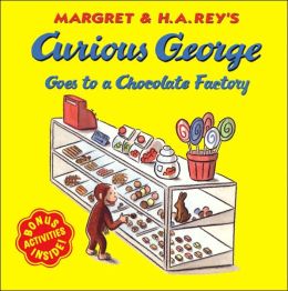 Curious George Goes to a Chocolate Factory By H. A. Rey, Margret Rey